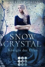 Cover von SnowCrystal. Königin der Elfen (Königselfen-Reihe 2)