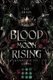 Cover von Blood Moon Rising. Kampf um die Krone (Blood Moon Rising 1)