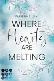 Cover von Where Hearts Are Melting