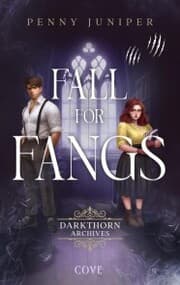 Cover von Fall for Fangs (Darkthorn Archives 2)