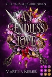 Cover von An Endless Love (Gildenjäger Chroniken 3)