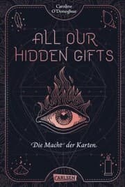 Cover von All Our Hidden Gifts - Die Macht der Karten (All Our Hidden Gifts 1)