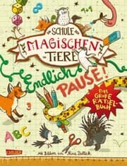 Cover von Die Schule der magischen Tiere: Endlich Pause! Das große Rätselbuch