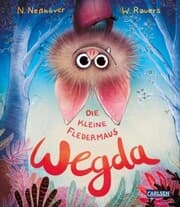 Cover von Die kleine Fledermaus Wegda: Die kleine Fledermaus Wegda