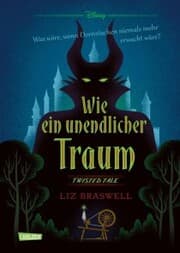 Cover von Disney. Twisted Tales: Wie ein unendlicher Traum (Dornröschen)
