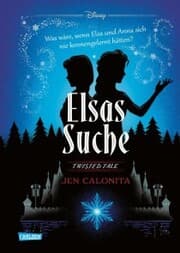 Cover von Disney. Twisted Tales: Elsas Suche (Die Eiskönigin)