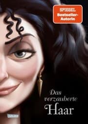Cover von Disney Villains 5: Das verzauberte Haar