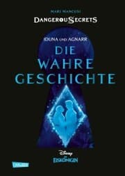 Cover von Disney - Dangerous Secrets 1: Iduna und Agnarr: DIE WAHRE GESCHICHTE (Die Eiskönigin)