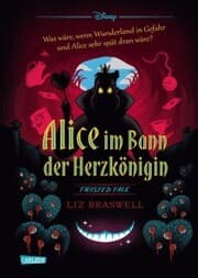 Cover von Disney. Twisted Tales: Alice im Bann der Herzkönigin