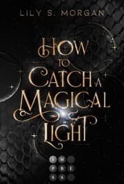 Cover von How To Catch A Magical Light (New York Magics 1)