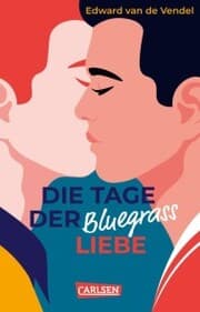 Cover von Die Tage der Bluegrass-Liebe