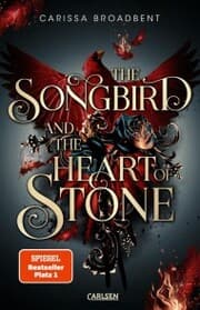 Cover von The Songbird and the Heart of Stone (Crowns of Nyaxia 3)