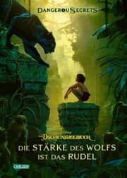 Cover von Disney - Dangerous Secrets 6: Das Dschungelbuch: Die Stärke des Wolfs ist das Rudel