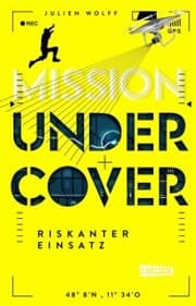 Cover von Mission Undercover 1: Riskanter Einsatz