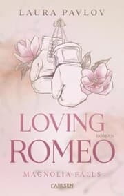 Cover von Magnolia Falls 1: Loving Romeo