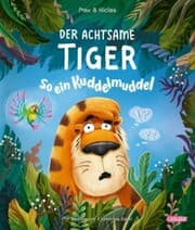 Cover von Der achtsame Tiger 2: So ein Kuddelmuddel