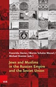 Cover von Jews and Muslims in the Russian Empire and the Soviet Union