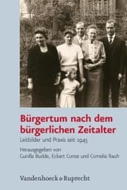Cover von Bürgertum nach dem bürgerlichen Zeitalter