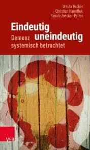 Cover von Eindeutig uneindeutig - Demenz systemisch betrachtet
