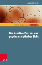 Cover von Der kreative Prozess aus psychoanalytischer Sicht