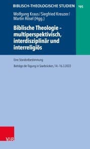 Cover von Biblische Theologie - multiperspektivisch, interdisziplinär und interreligiös