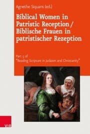 Cover von Biblical Women in Patristic Reception / Biblische Frauen in patristischer Rezeption