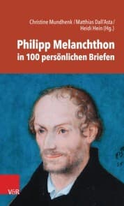 Cover von Philipp Melanchthon in 100 persönlichen Briefen