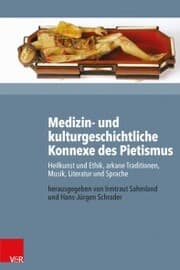 Cover von Medizin- und kulturgeschichtliche Konnexe des Pietismus