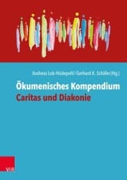 Cover von Ökumenisches Kompendium Caritas und Diakonie