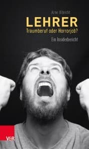Cover von Lehrer - Traumberuf oder Horrorjob?