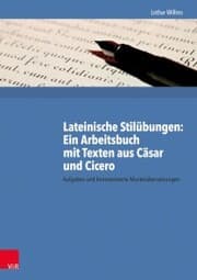 Cover von Lateinische Stilübungen: Ein Arbeitsbuch mit Texten aus Cäsar und Cicero