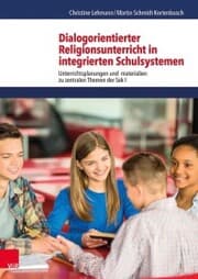 Cover von Dialogorientierter Religionsunterricht in integrierten Schulsystemen