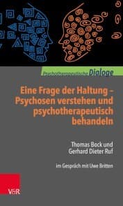 Cover von Eine Frage der Haltung: Psychosen verstehen und psychotherapeutisch behandeln