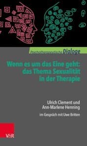 Cover von Wenn es um das Eine geht: das Thema Sexualität in der Therapie