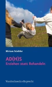 Cover von AD(H)S - Erziehen statt Behandeln