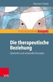 Cover von Die therapeutische Beziehung - Spielarten und verwandte Konzepte