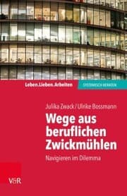 Cover von Wege aus beruflichen Zwickmühlen