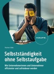 Cover von Selbstständigkeit ohne Selbstaufgabe