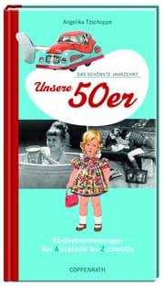 Cover von Das schönste Jahrzehnt: Unsere 50er