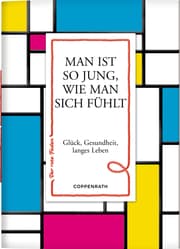 Cover von Man ist so jung, wie man sich fühlt
