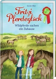 Cover von Fritzi Pferdeglück - Wildpferde suchen ein Zuhause