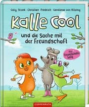 Cover von Kalle Cool und die Sache mit der Freundschaft