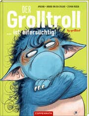 Cover von Der Grolltroll ... ist eifersüchtig!