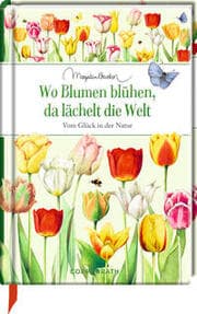 Cover von Wo Blumen blühen, da lächelt die Welt