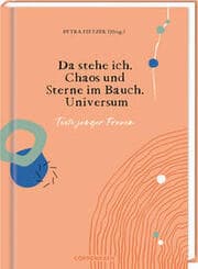Cover von Da stehe ich. Chaos und Sterne im Bauch. Universum