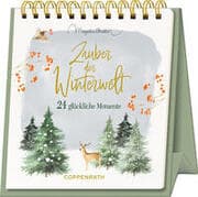 Cover von Zauber der Winterwelt - 24 glückliche Momente, Tischkalender