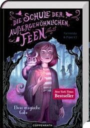 Cover von Die Schule der außergewöhnlichen Feen 1 - Elvas magische Gabe