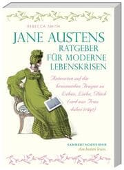 Cover von Jane Austens Ratgeber für moderne Lebenskrisen