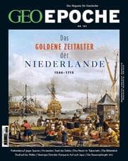 Cover von GEO Epoche - Das goldene Zeitalter der Niederlande