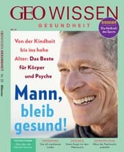 Cover von GEO Wissen Gesundheit - Mann, bleib gesund!